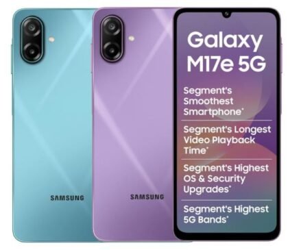 Samsung Galaxy M17e 5G भारत में लॉन्च: 6000mAh बैटरी, 120Hz डिस्प्ले और ₹12999 की शुरुआती कीमत